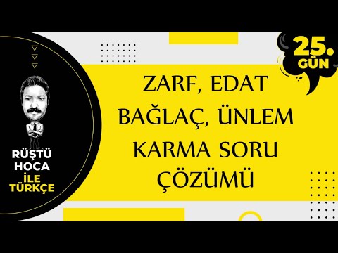 Zarf, Edat, Bağlaç, Ünlem, Eylem | Karma Soru Çözümü | 80 Günde Türkçe Kampı | RÜŞTÜ HOCA