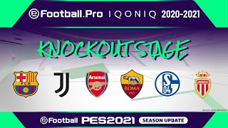 PES | eFootball.Pro IQONIQ 2020-21 | KNOCKOUT STAGE