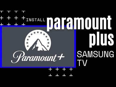 How To Install Paramount Plus on Samsung TV