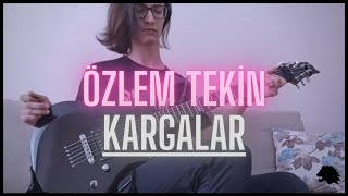 Özlem Tekin - Kargalar - Eray Aslan (Guitar Cover)