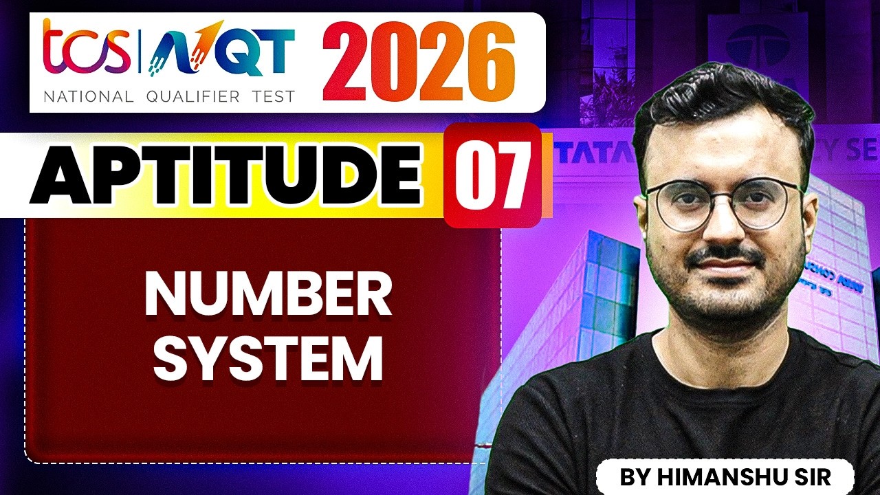 TCS NQT 2026 | Aptitude 07 | Number system | TCS NQT Preparation