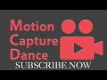 Motion capture dance
