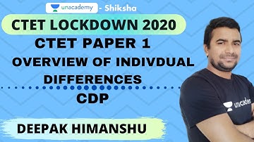 CTET(Paper 1) Lockdown 2020 | CDP | Overview of Individual Differences | Deepak Himanshu