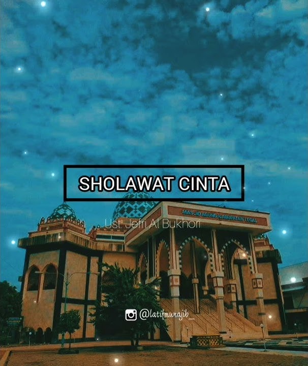STORY WA BAPER | SHOLAWAT CINTA UJE