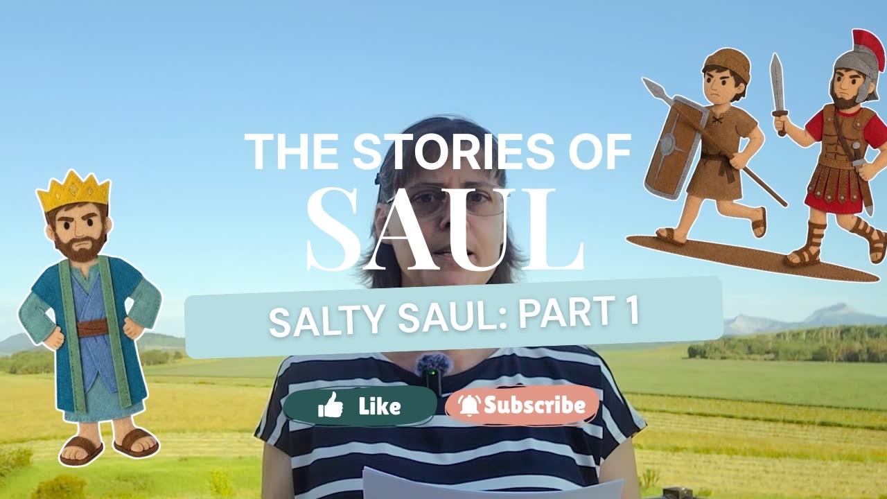 The Stories of Saul. Salty Saul. Part 1