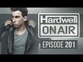 Hardwell On Air 201 #UnitedWeAre