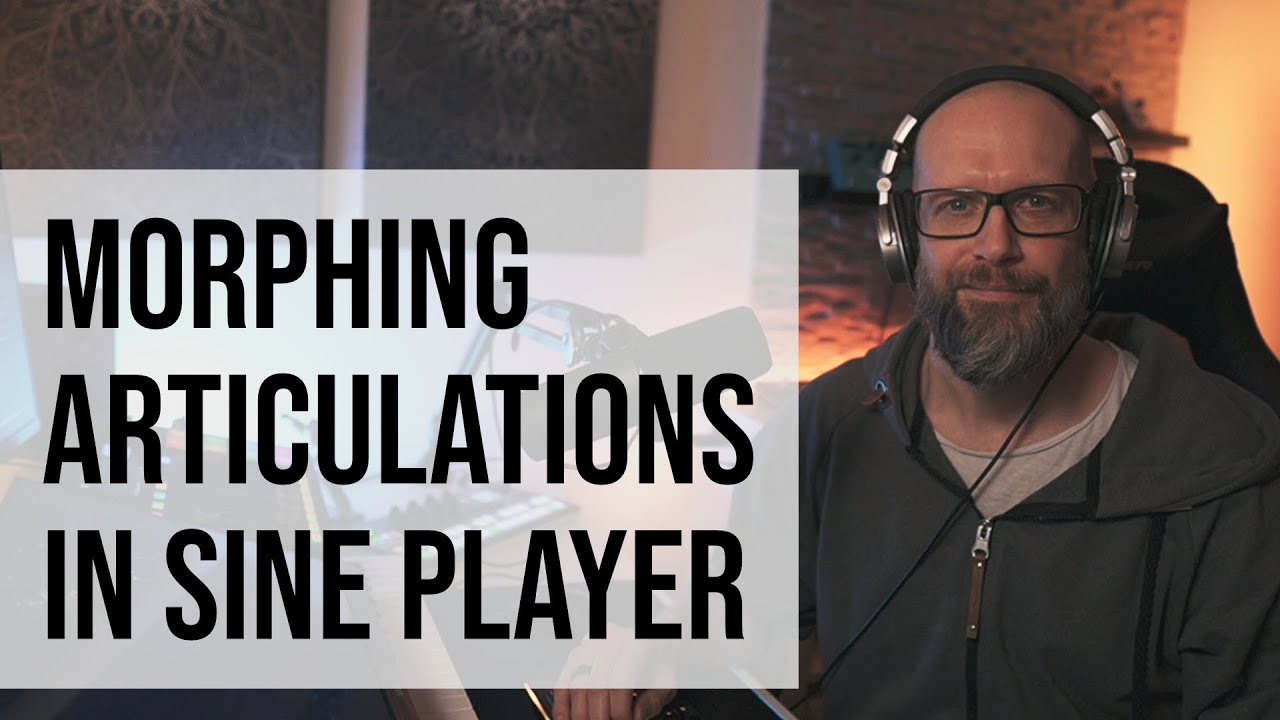 Morphing articulations in Orchestral Tools Sine Player