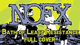 NOFX - Bath of least resistance (full cover)