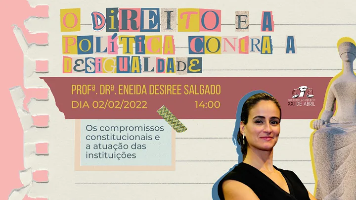 O Direito e a Poltica contra a desigualdade, com E...