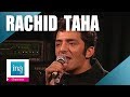 Rachid Taha "Ya Rayah" | Archive INA