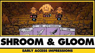 Do You Suffer From ROGUELIKE FATIGUE SYNDROME? | SHROOM AND GLOOM Early Access Impressions