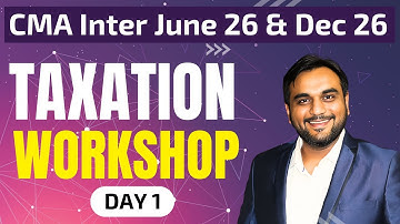 Day 1 - Direct Tax Workshop for CMA Inter | Exam Focused Session |  #pca #cma