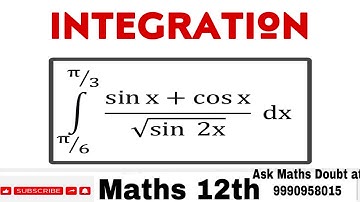 Evaluate:∫(π/6→π/3) (sinx+cosx)/√(sin2x) dx.