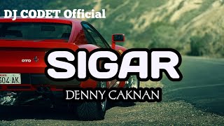 Download Lagu DJ SIGAR DENNY CAKNAN BASS NGESLOW MP3
