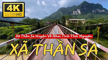 XÃ THẦN SA - Huyện Võ Nhai Tỉnh Thái Nguyên | Tân K71