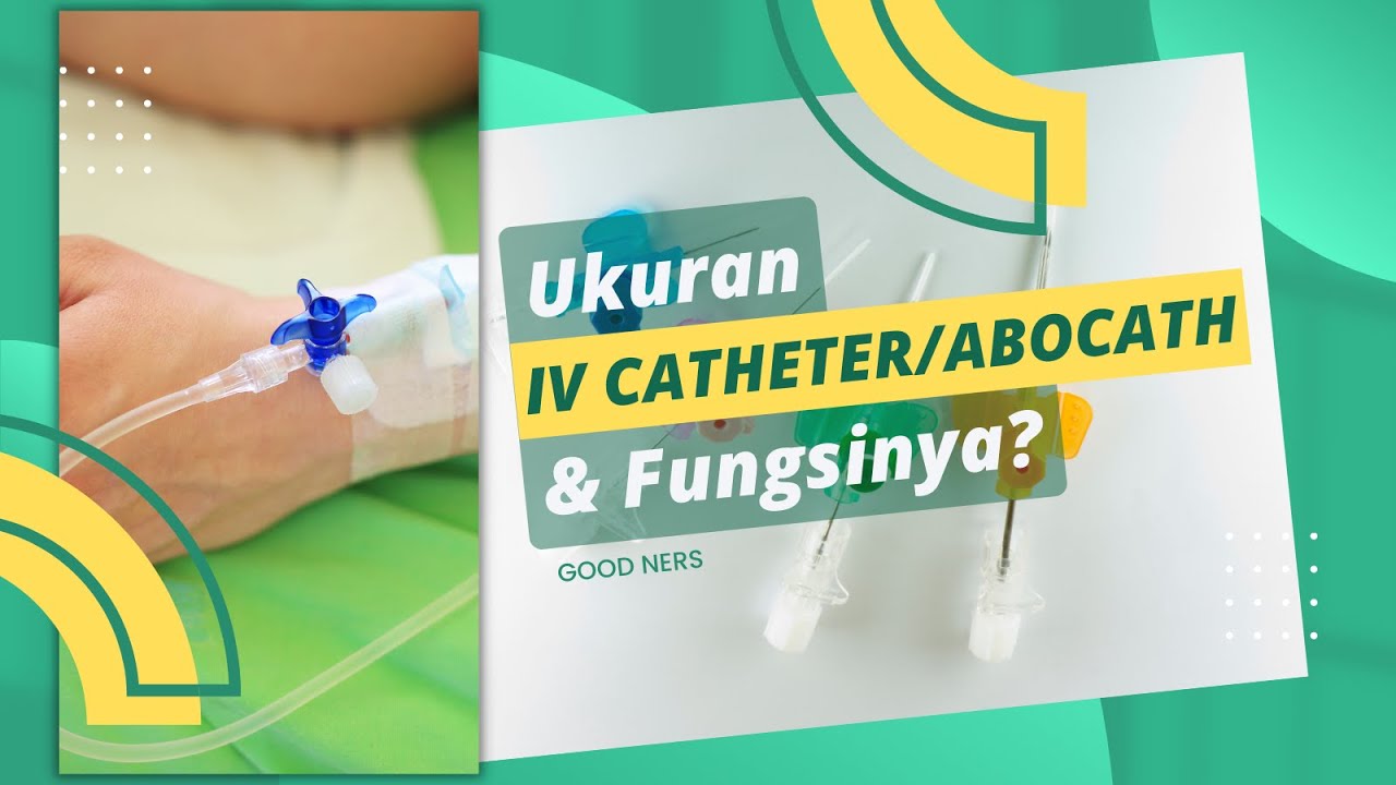 Macammacam Ukuran Abocath/IV Catheter Dan Fungsinya YouTube