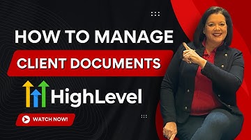 How to Manage Client Documents in GohighLevel | Gohighlevel Advanced Tutorials