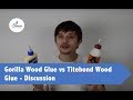 Gorilla Wood Glue vs Titebond Wood Glue - Discussion Gorilla Wood Glue vs Titebond Wood Glue - Discussion