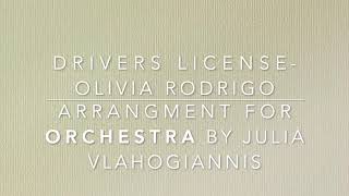 Drivers license orchestral version- Arrangement by Julia Vlahogiannis