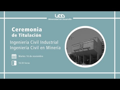 Ceremonia Titulación | Ingeniería Civil Industrial e Ingeniería Civil en Minería | Sede Concepción