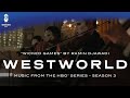 Westworld S3 Official Soundtrack | Wicked Games - Ramin Djawadi | WaterTower