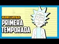 RICK Y MORTY primera temporada (resumen)