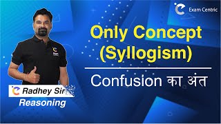 Reasoning Best Concept by Radhey Sir | Only Concept (Syllogism) Confusion का अंत | LIVE🔴