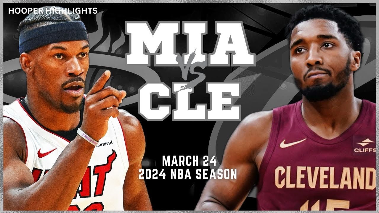 ⁣Cleveland Cavaliers vs Miami Heat Full Game Highlights | Mar 24 | 2024 NBA Season