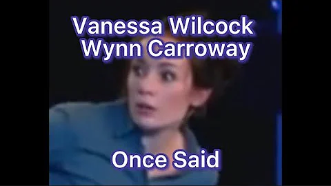 Vanessa Wilcock-Wynn-Car...  Once Said