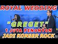 PESTA ROYAL WEDDING PALING GREGET, SUASANANYA JADI ROCK N ROLL GARA-GARA TANTRI KOTAK