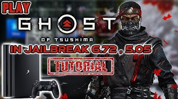Jailbreak | PS4 Pro | Play Ghost Of Tsushima in Jailbreak 6.72 and 5.05 | Tutorial |