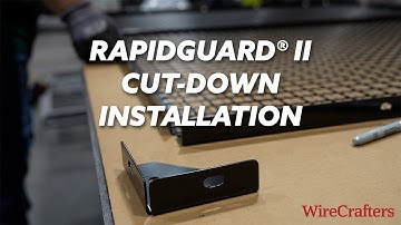 WireCrafters RapidGuard II Cut Down Kit Installation Video