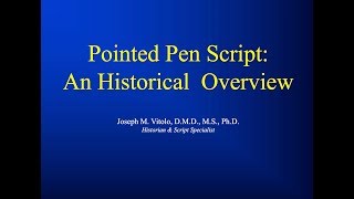 Pointed Pen Script: An Historical  Overview