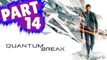 Quantum Break Walkthrough Part 14 "Monarch HQ"