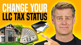 How To Change The Tax Status For Your LLC (Avoid Tax Complications!)