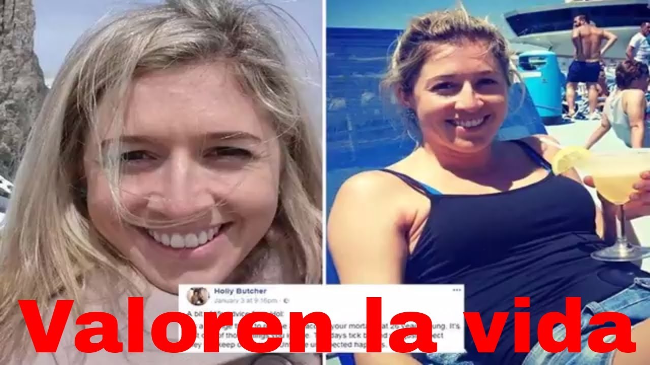 Holly Butcher murio a los 27 y deja una conmovedora carta "No me Quiero