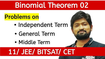 Binomial Theorem 02 l Problems on General Term l Middle term l JEE/BITSAT/CET/ Class 11