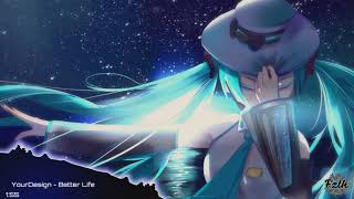 Nightcore - Better Life ( Lyrics On Description )