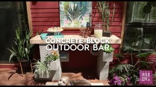 DIY Cinder Block Outdoor Bar | Made By Me | Better Homes & Gardens