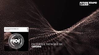 Factor B The Noble Six - Origins