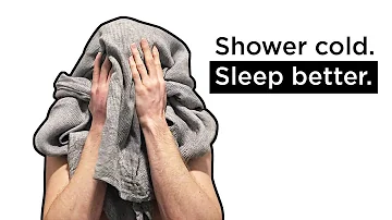 Take cold showers before bed. | 37