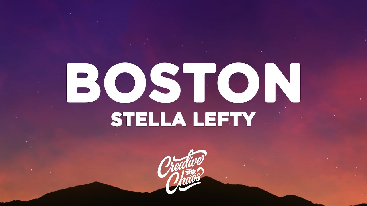 Watch Stella Lefty - Boston (Lyrics) on YouTube Watch Stella Lefty - Boston (Lyrics) on YouTube