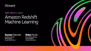 AWS on Air 2020: AWS What’s Next ft. Amazon Redshift Machine Learning