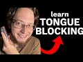 How to tongue block