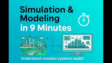 Simulation and Modeling Explained in 9 Minutes