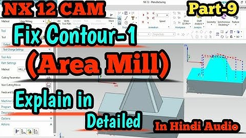 fixed contour area mill || area mill in nx || area mill || area milling operation
