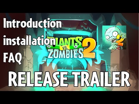 Plants vs. Zombies 2: Alternate UniverZ release trailer 