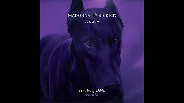 Madonna x Sickick - Frozen (Fireboy DML Remix) [Official Audio]