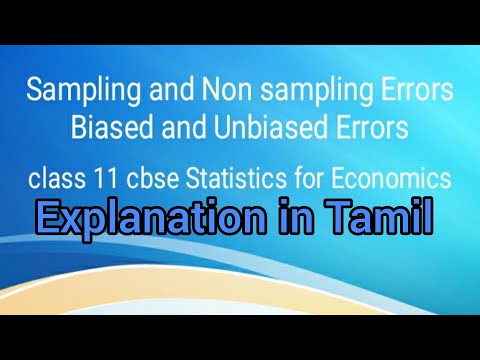 Sampling and Non sampling Errors, Biased&Unbiased Errors.
