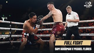 Sam Goodman v Miguel Flores | Full Fight | October 15th, 2023